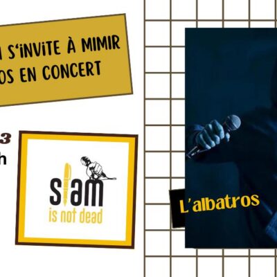 La Scène Slam S&rsquo;invite à MIMIR + L&rsquo;albatros en Concert : image à la une
