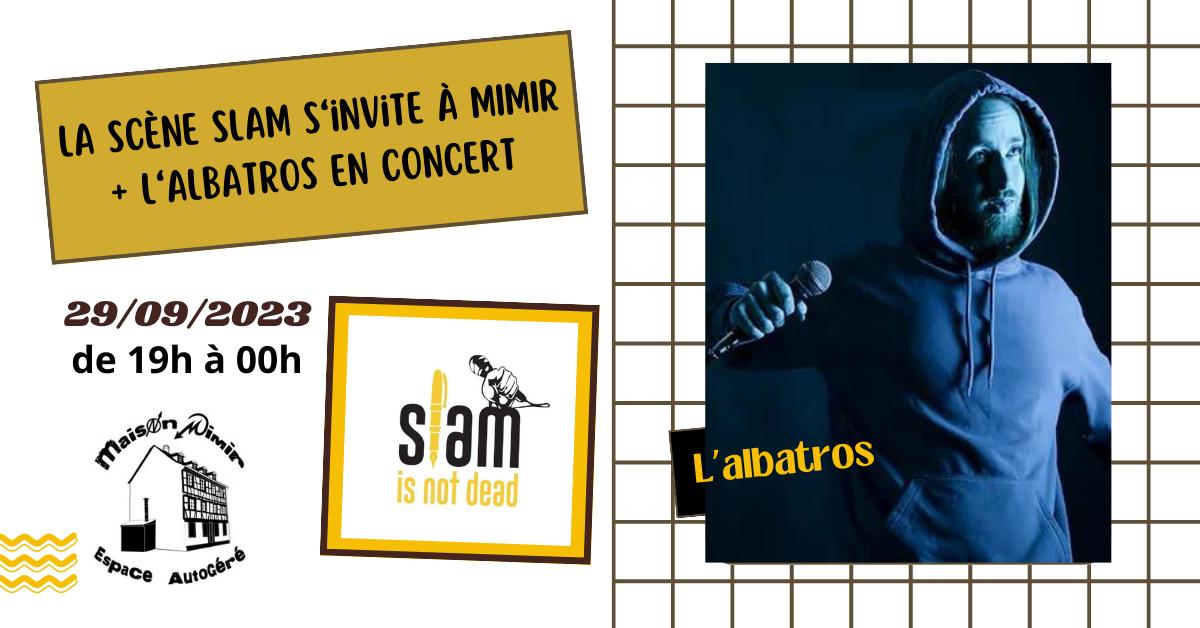 La Scène Slam S&rsquo;invite à MIMIR + L&rsquo;albatros en Concert : Image à la une