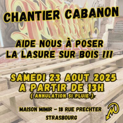 CHANTIER CABANON !!! Aide nous à poser la lasure sur bois. : image à la une